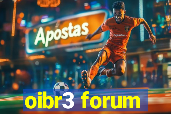 oibr3 forum